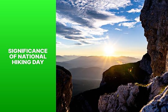 Significance of National Hiking Day - When is National Hiking Day 