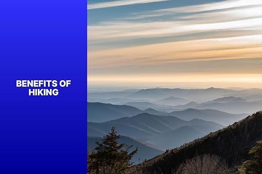 Benefits of Hiking - When is National Hiking Day 