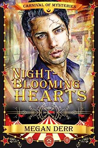 Night-blooming Hearts: Carnival of Mysteries by [Megan Derr]