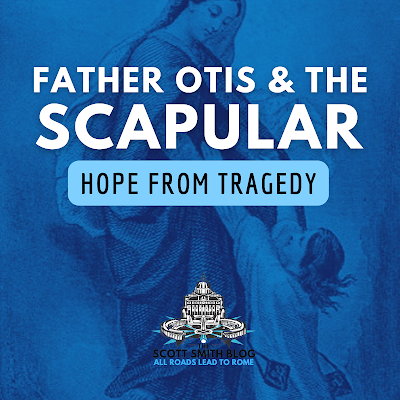 Fr. Otis' Miracle of the Scapular