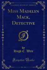 Miss Madelyn Mack Detective