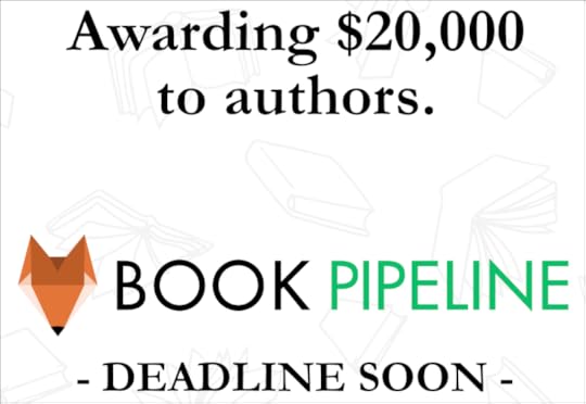 Awarding $20,000 to authors. Book Pipeline. Deadline soon.