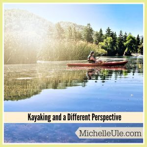 Kayaking and a different perspective