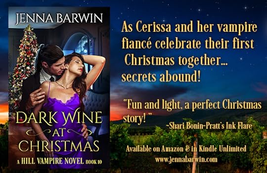 View of a vineyard with Book Cover for Dark Wine at Christmas of man and woman imposed over it, and text: As Cerissa and her vampire fiance celebrate their first Christmas together...secrets abound! 