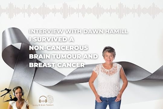 Interview: Dawn Hamill's Inspiring Journey, Surviving a Brain Tumour to Breast Cancer