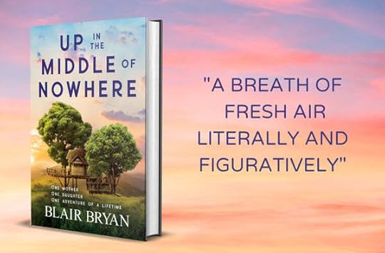 Up in the Middle of nowhere by best selling contemporary women's fiction author blair bryan