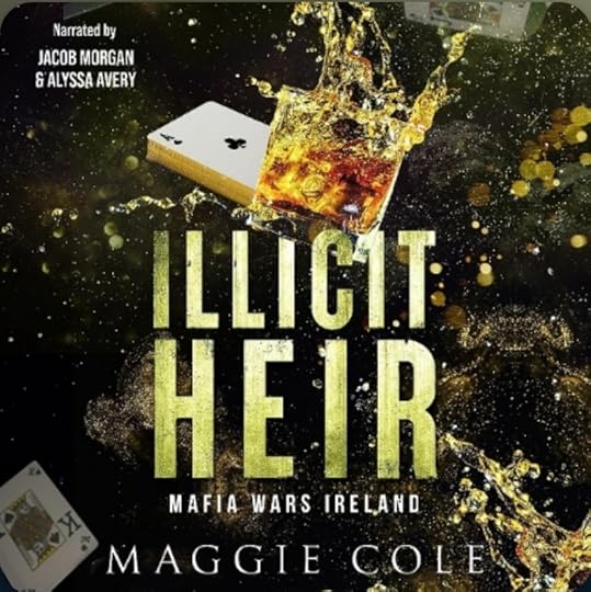 Maggie Cole Mafia Wars Ireland bk 03 Illicit Heir