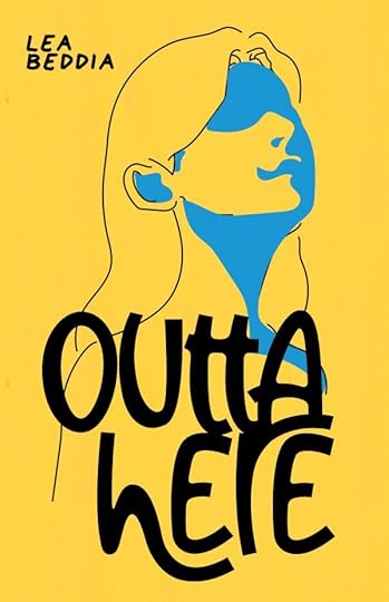 Outta Here by Lea Beddia