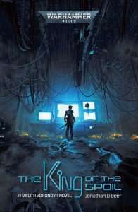 Cover image for The King of the Spoil by Jonathan D. Beer.