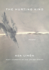 The Hurting Kind By Ada Limón Cover Image