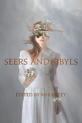 Cover of Seers and Sibyls, edited by MJ Pankey