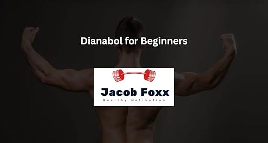 Dianabol for Beginners