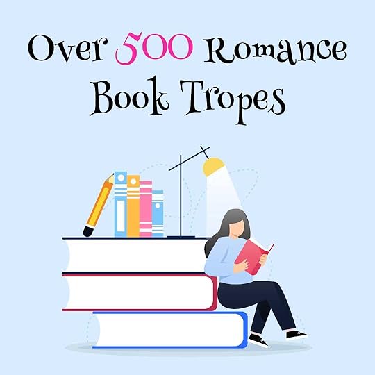 Over 500 Romance Book Tropes