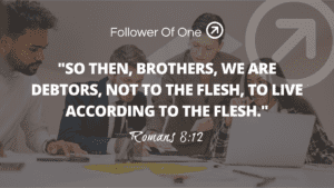 Heirs of God Part 1 Debtors To The Spirit – Romans 8:12