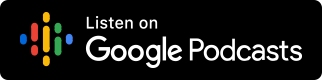 Listen on Google Podcasts
