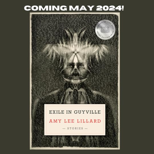 Exile in Guyville by Amy Lee Lillard, coming May 2024