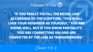 Partiality or Love? – James 2:8-9