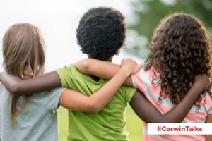 #CorwinTalks: Strategies to Ensure Students Feel a Sense of Belonging at School