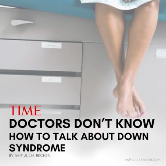 screenshot of TIME essay Doctors Don't Know How to Talk About Down Syndrome