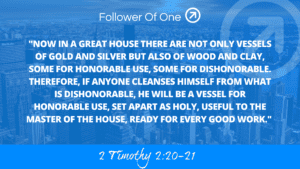 Prepared for Good Work – 2 Timothy 2:20-21