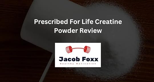 Prescribed For Life Creatine Powder Review
