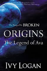 Cover of The Prequel to Broken Origins The legend of Ave by Ivy Logan