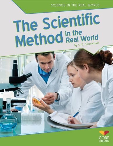 The Scientific Method in the Real World by L.E. Carmichael - Front Cover