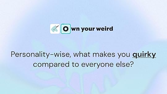 Differentiate yourself by owning your weird
