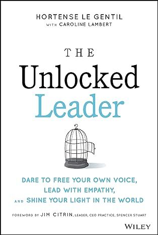 The Unlocked Leader
