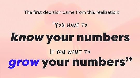 You have to know your numbers to grow your numbers