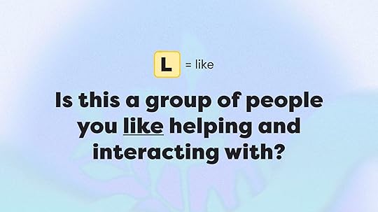 Do you even LIKE the audience you're going after?