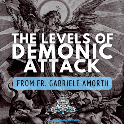 The levels of demonic attack according to Fr. Gabriele Amorth