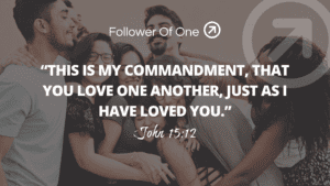 Love One Another – John 15:12