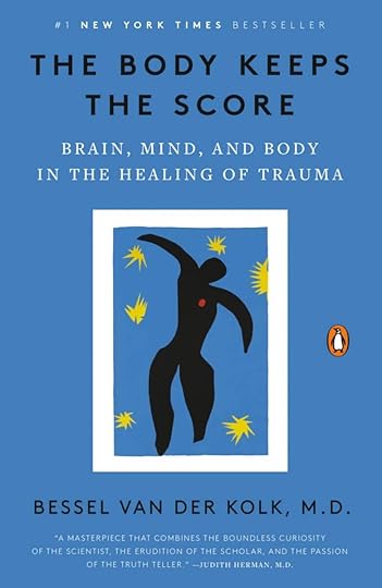 The Body Keeps the Score by Bessel van der Kolk