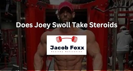 Does Joey Swoll Take Steroids