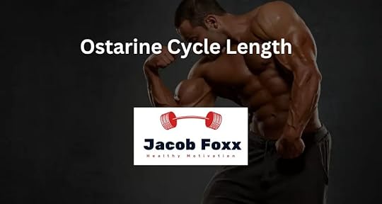 Ostarine Cycle Length