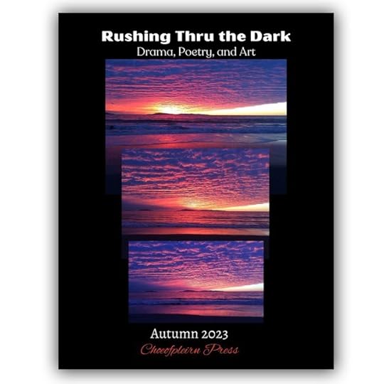cover of autumn 2023 magazine, Rushing Thru the Dark, showing sunset photos against black background