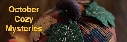 October Cozy Mysteries - Ends 11/01 - Mystery,