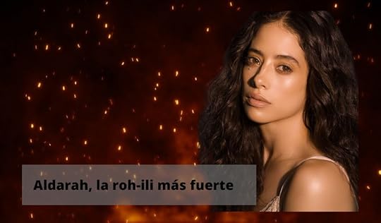 Aldarah, la roh-ili más fuerte