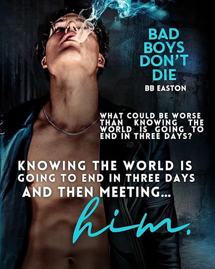 The Bad Boys Don't Die Trilogy by BB Easton