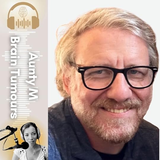 Podcast: My Grade 2 Diffuse Astrocytoma went to a Grade 3