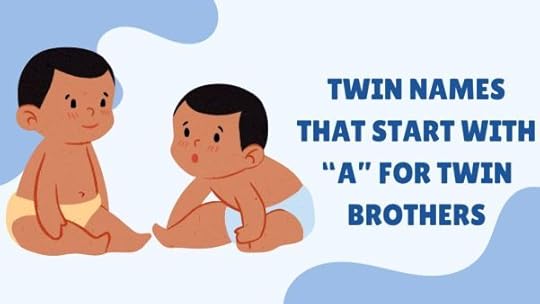 Twin Names That Start With A for Twin Brothers