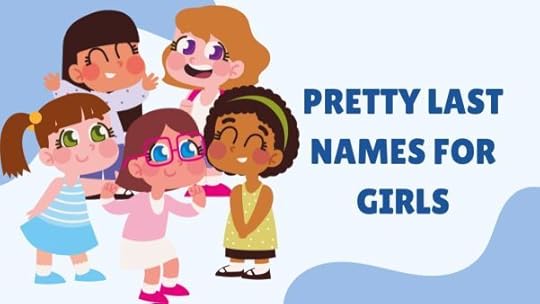 Pretty Last Names for girls