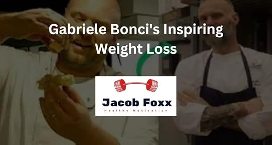 Gabriele Bonci's Inspiring Weight Loss