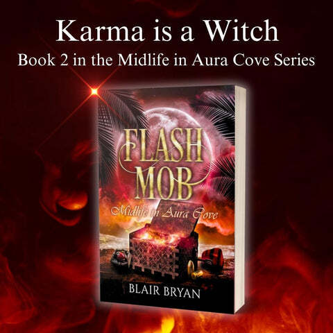 flash Mob Midlife in arua Cove Book 2 By Blair Bryan