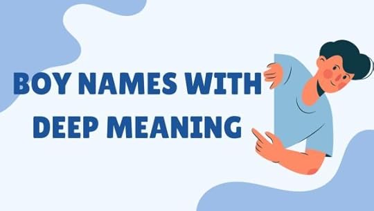 Boy Names With Deep Meaning