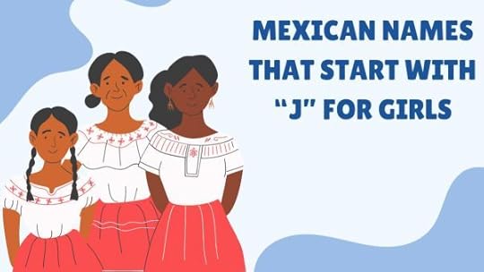 Mexican Names that Start with J for Girls