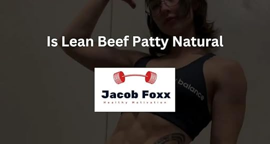 Is Lean Beef Patty Natural