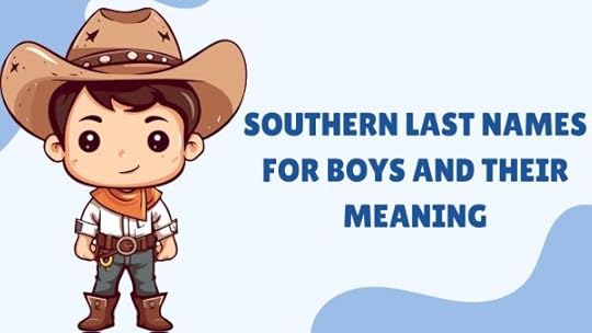 Southern Last Names for Boys and Their Meaning