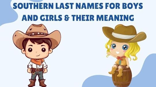 Southern Last Names for Boys and Girls and Their Meaning